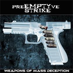 PreEMPTYve Strike : Weapons Of Mass Deception